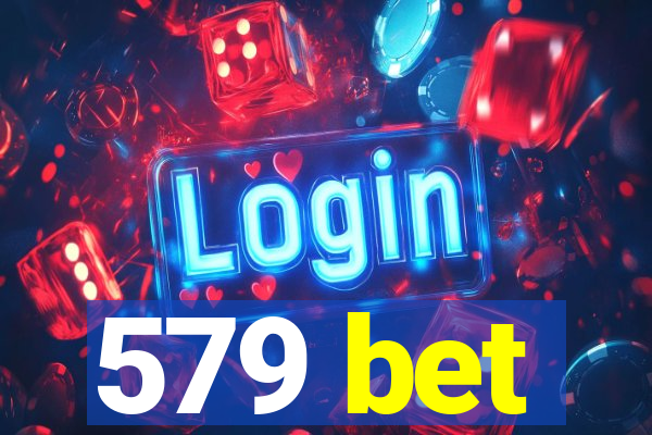 579 bet